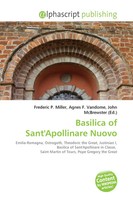 Frederic P. Miller (U. A.) | Basilica Of Sant'apollinare Nuovo | Taschenbuch