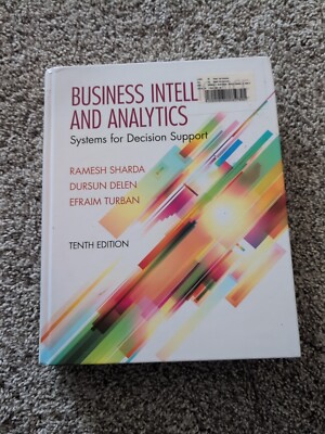 Business Intelligence and Analytics : Systems for Decision Support by Efraim...