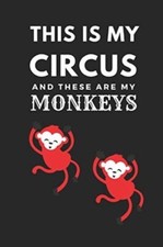 This Is My Circus And These Are My Monkeys I LOVE THEM! Crazy Nuts MAGNET
