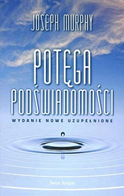 Potęga podświadomości,Joseph Murphy- 9788381395199
