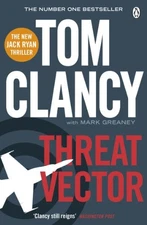 Threat Vector: INSPIRATION FOR THE THRILLING AMAZON PRIME SE... by Greaney, Mark