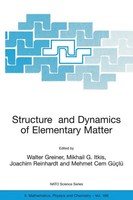 Walter Greiner (U. A.) | Structure And Dynamics Of Elementary Matter | Buch
