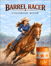 Barrel Racer Coloring Book: Horse Racing, Rod...