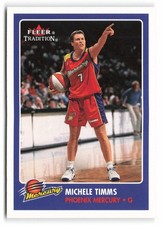 2001 Fleer Tradition WNBA #107 Michele Timms Phoenix Mercury