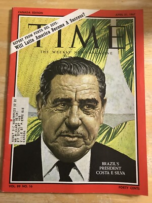 Time Magazine- April 21, 1967- Brazil's President Costa E Silva