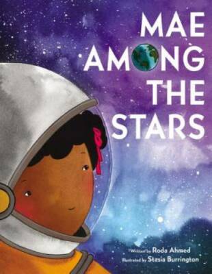 Mae Among the Stars - Hardcover By Ahmed, Roda - GOOD