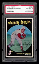 1959 TOPPS CARD # 431 ~ WHAMMY DOUGLAS ~ GRADED PSA 8 NM-MT