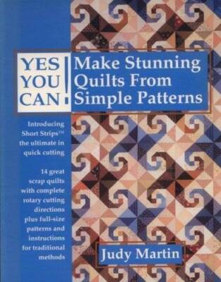 Yes You Can! Make Stunning Quilts from Simple Patterns - Paperback - GOOD
