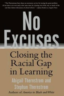 No Excuses: Closing the Racial Gap in Learning - Paperback - GOOD