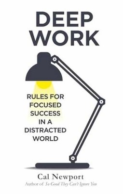 Deep Work: Rules for Focused Success in - Paperback, by Cal Newport - Very Good