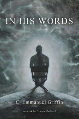 In His Words by C. Emmanuel Griffin [Paperback]