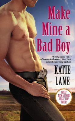 Make Mine a Bad Boy; Deep in the Heart of - 9780446582797, paperback, Katie Lane