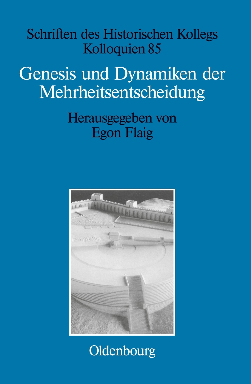 Thumbnail - Egon Flaig | Genesis Und Dynamiken Der Mehrheitsentscheidung | Buch |