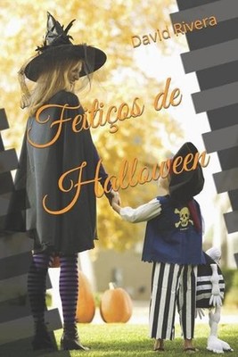 Feitios de Halloween by David Byron Rivera Paperback Book