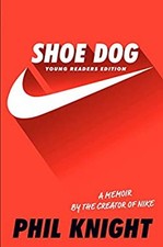 Shoe Dog : Young Readers Edition Hardcover Phil Knight