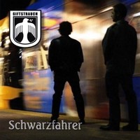 Audio Cd - Giftstrauch - Schwarzfahrer - Cd Baby -D- Neu