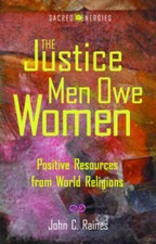 Justice Men Owe Women (Sacred Energies) - Paperback By Raines, John C - GOOD