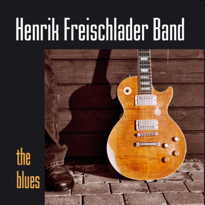 CD Henrik Freischlader Band The Blues CD Blues Rock Joe Bonamassa Style