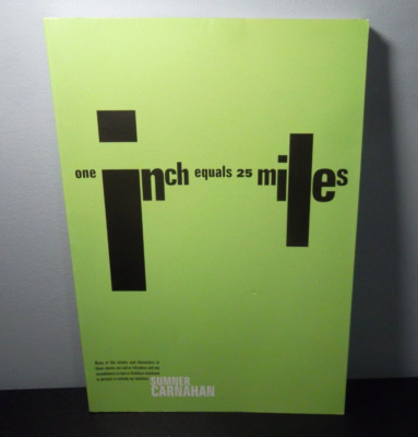 One Inch Equals Twenty-Five Miles by Melody Sumner Carnahan; Sumner Carnahan