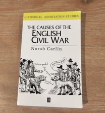 The Causes Of The Civil War By Norah Carlin Historical Association Studies -PB