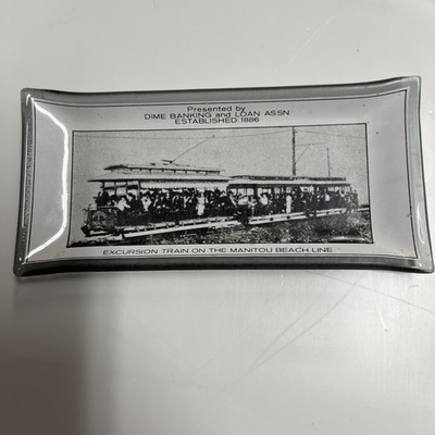 Vintage Dime Banking & Loan Assn Glass Tray   Manitou Beach Line Excursion Train