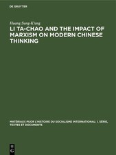 Li Ta-Chao and the Impact of Marxism on Modern Chinese Thinking Huang Sung-K'Ang