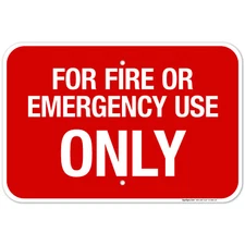 For Fire Or Emergency Use Only Sign, Fire Safety Sign,