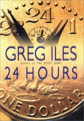 24 Hours by Iles, Greg