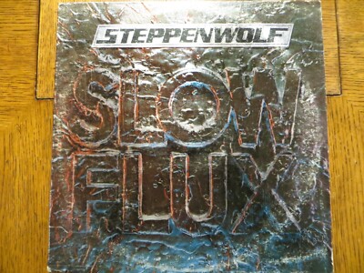 Steppenwolf   Slow Flux - 1974 - Mums Records PZ 33093 Vinyl LP EX/VG+!!!
