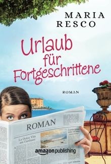 Urlaub für Fortgeschrittene von Resco, Maria | Buch | Zustand gut