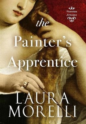 Laura Morelli The Painter's Apprentice (Gebundene Ausgabe) Venetian Artisans