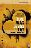 Robby Dawkins | Tun, Was Jesus Tat | Taschenbuch | Deutsch (2018) | 288 S.