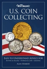 Warman's U.S. Coin Collecting - Paperback By Herbert, Alan - VERY GOOD