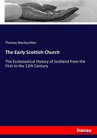The Early Scottish Church Thomas Maclauchlan