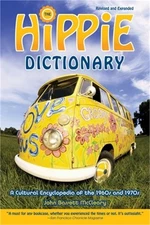 Hippie Dictionary: A Cultural Encyclopedia of the 1960s and 1970s (Paperback or
