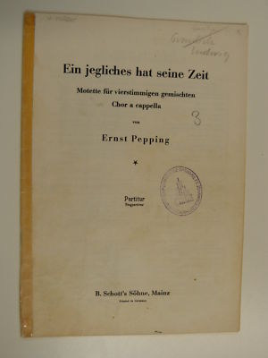 choral score E. PEPPING ein jegliches hat seine zeit