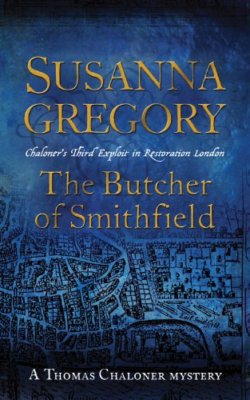 The Butcher of Smithfield: Chaloner's Third Exploit in Restorat 