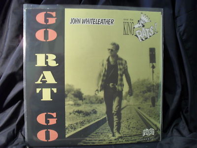 John Whiteleather and the King Rats - Go Rat Go