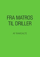 Ramsalte | Fra Matros Til Driller | Taschenbuch | DäNisch (2018) | 376 S.
