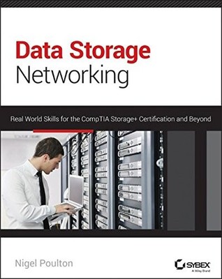 DATA STORAGE NETWORKING: REAL WORLD SKILLS FOR THE COMPTIA By Nigel Poulton *VG*