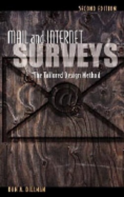 Mail and Internet Surveys: The Tailored Design Method by Don A Dillman: Used