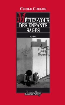 Méfiez-vous des enfants sages von Cécile Coulon | Buch | Zustand gut