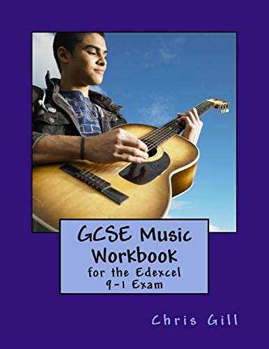 GCSE Music Workbook: for the Edexcel 9-1 Exam - Gill, Chris