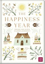 The Happiness Year Freude und Glück in jeder Jahreszeit | Aufmunterndes Inspi...