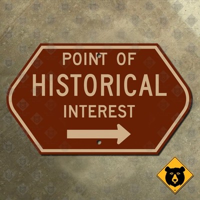 California Point of Historical Interest boundary highway road sign marker 22x13