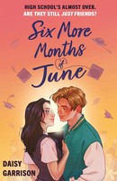Six More Months Of June | The Must-Read Romance Of The Summer! | Daisy Garrison