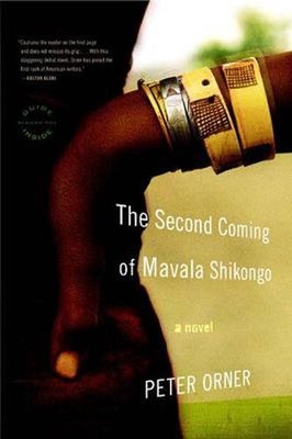 The Second Coming of Mavala Shikongo: A Novel by Peter Orner (English) Paperback