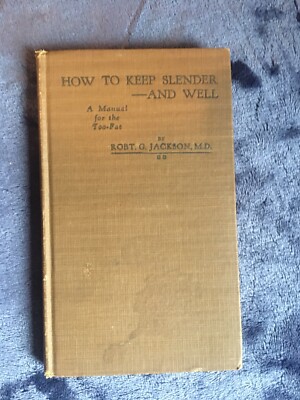 RARE Book How To Stay Slender and Well first printing 1928