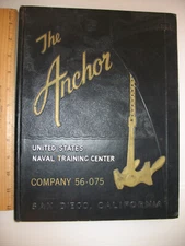 The Anchor - U.S. Naval Training Center, Co. 56-075 San Diego, CA 1954? 31st yr