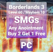 PC - *All SMGs - Any Anointment* - +DLC3 - Borderlands 3 - Level 72 Mayhem 10